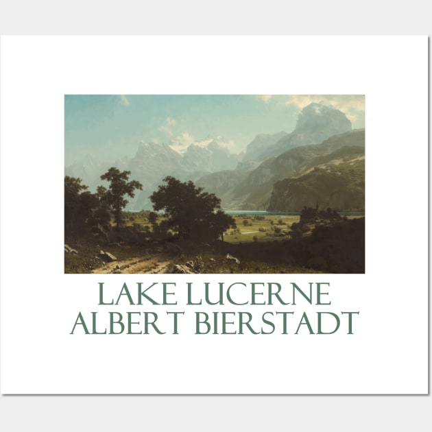 Lake Lucerne by Albert Bierstadt Wall Art by Naves